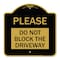 Signmission Designer Series Please Do Not Block Driveway, Black & Gold Aluminum Sign, 18" x 18", BG-1818-23297 A-DES-BG-1818-23297 - alternate 1